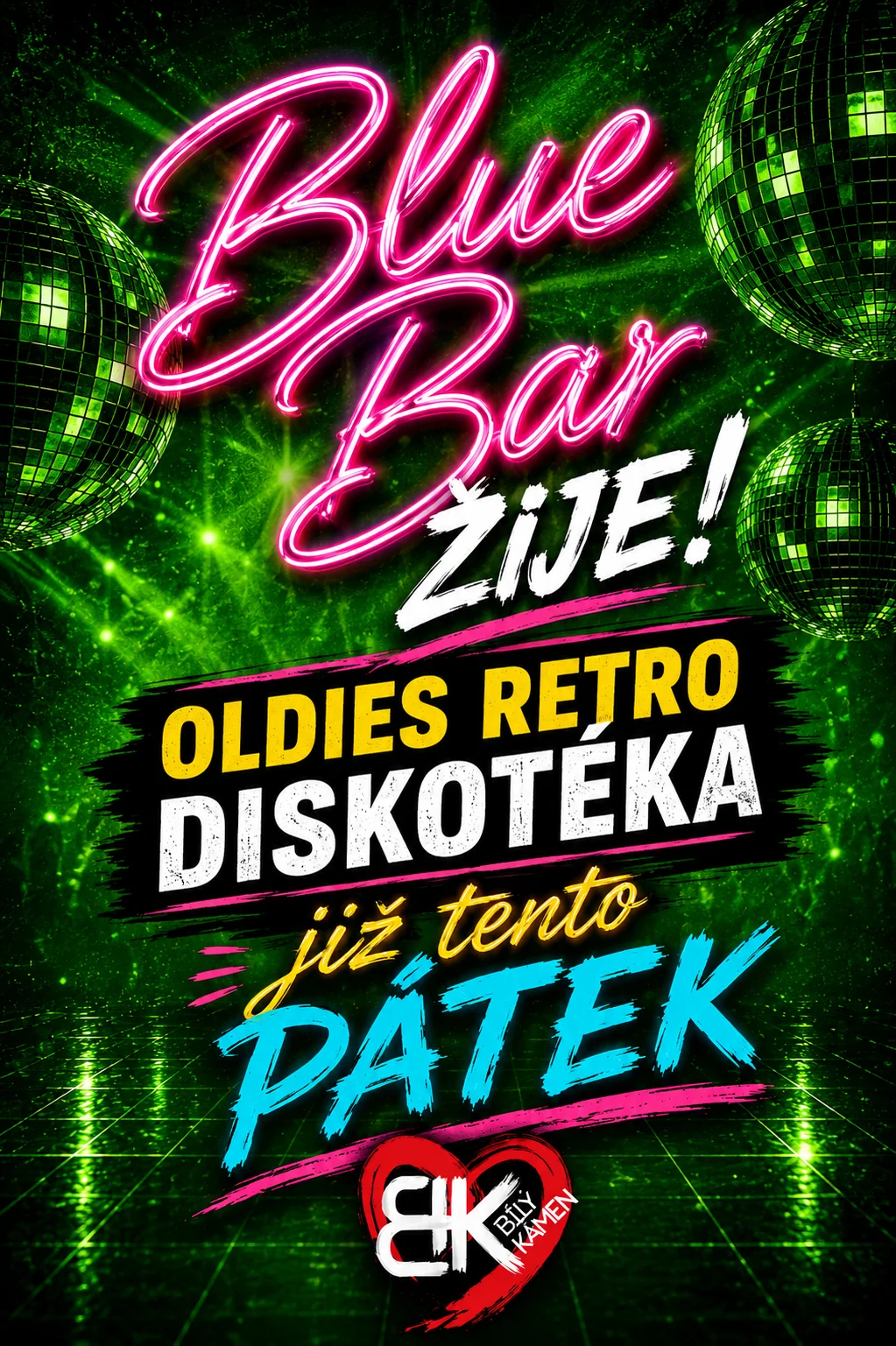 Plakát Blue Bar žije — oldies retro diskotéka v pátek 10. 7. 2026 na Bílém Kameni